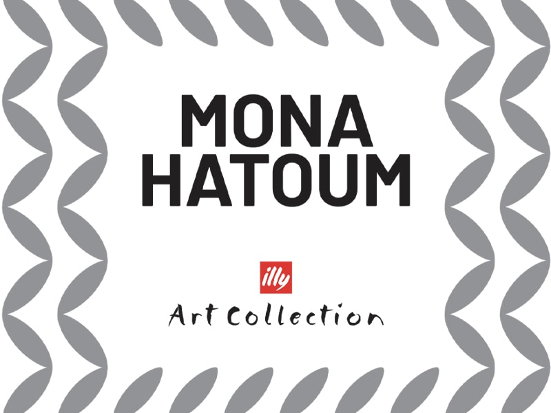 Mona Hatoum - illy Art Collection